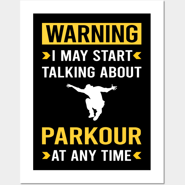 Warning Parkour Wall Art by Good Day